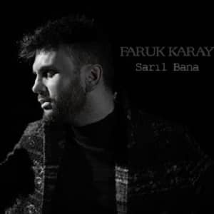 دانلود آهنگ جدید فاروق کارای بنام ساریل بانا - Sarıl Bana
